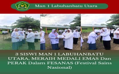 3 SISWI MAN 1 LABUHANBATU URARA, MERAIH MEDALI EMAS Dan PERAK